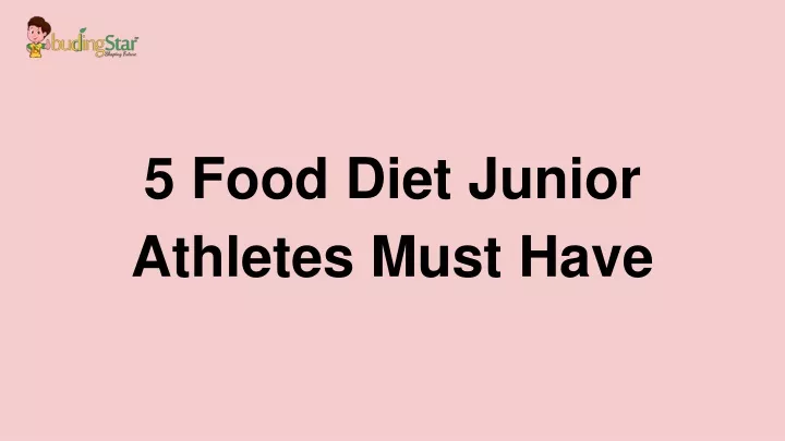 5 food diet junior athletes must have