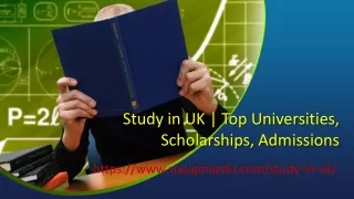 Study in UK  Top Universities, Scholarships, Admissions