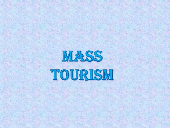 mass tourism