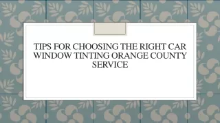 tips for choosing the right car window tinting
