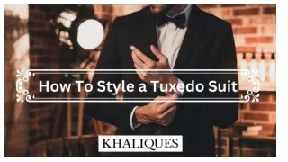 How To Style a Tuxedo Suit
