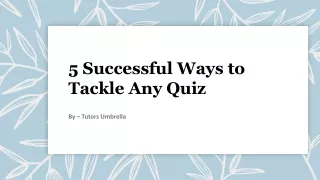 5 Successful Ways to Tackle Any Quiz​