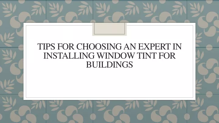 tips for choosing an expert in installing window