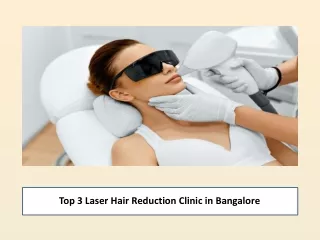 Top 3 Laser Hair Reduction Clinic in Bangalore