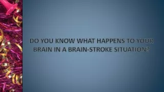 Do You Know What Happens To Your Brain In A Brain Stroke Situation