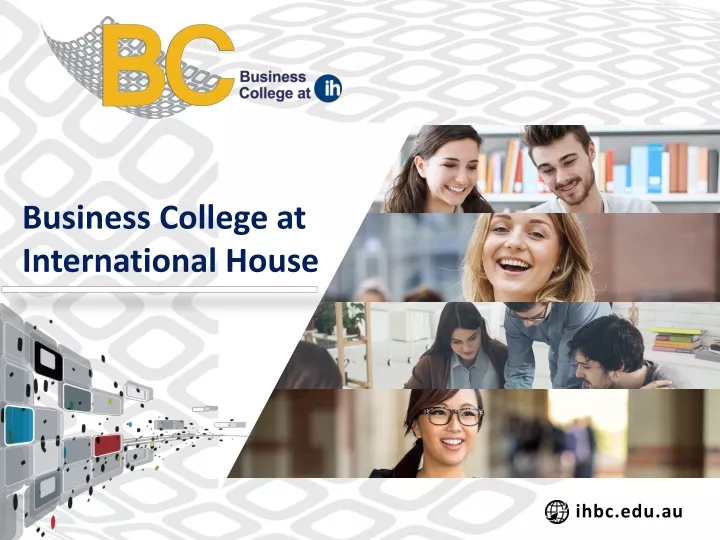 business college at international house