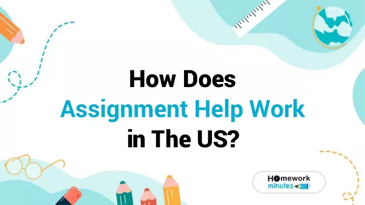 how does assignment help work in the us