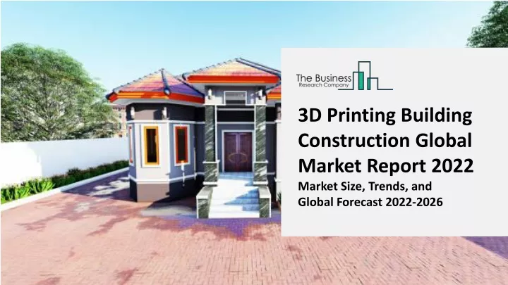 3d printing building construction global market