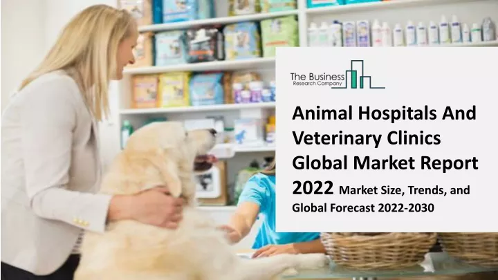 animal hospitals and veterinary clinics global