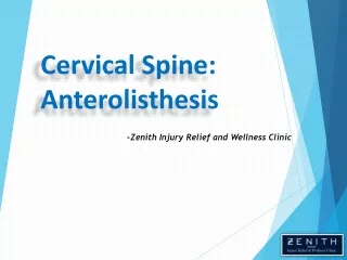 Cervical Anterolisthesis - Causes and Treatments