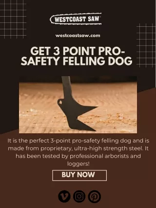 Get 3 Point Pro-Safety Felling Dog - Westcoast Saw