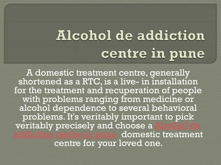 alcohol de addiction centre in pune
