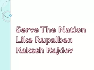 serve the nation like rupalben rakesh rajdev