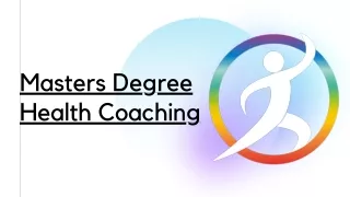 Get your Masters Degree in Health Coaching