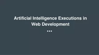 Artificial Intelligence Executions in Web Development