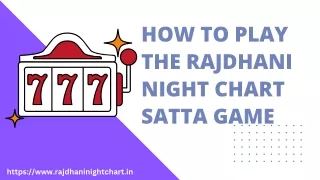 How to Play the Rajdhani Night Chart Satta Game