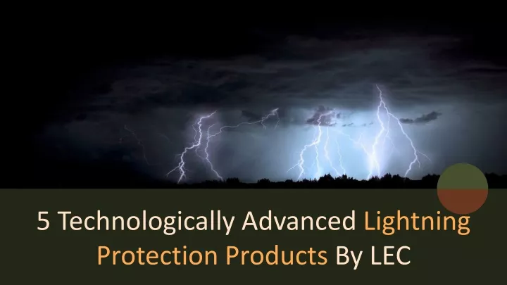 5 technologically advanced lightning protection