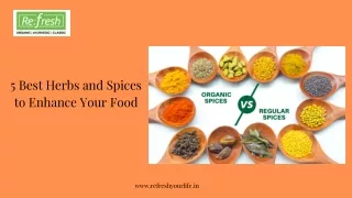 5 Best Herbs and Spices to Enhance Your Food