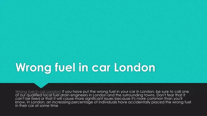 wrong fuel in car london