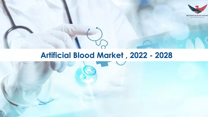 artificial blood market 2022 2028