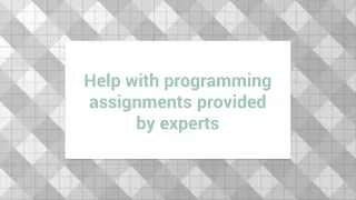 Help with programming assignments provided by experts