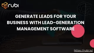 Generate leads for your business with lead-generation management software
