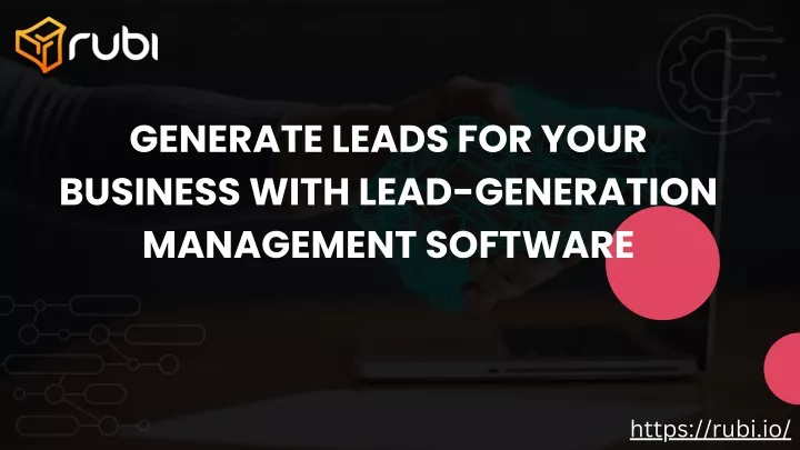 generate leads for your business with lead