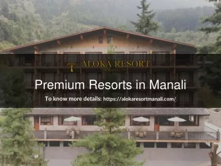 premium resorts in manali