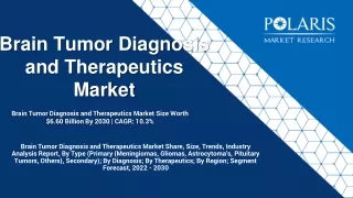 Brain Tumor Diagnosis & Therapeutics Market Size will Witness Substantial Growth