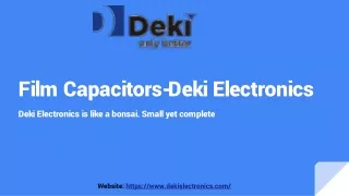 Film Capacitors-Deki Electronics