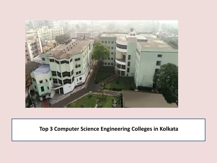 t op 3 computer science engineering colleges