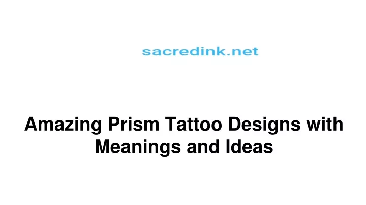 amazing prism tattoo designs with meanings