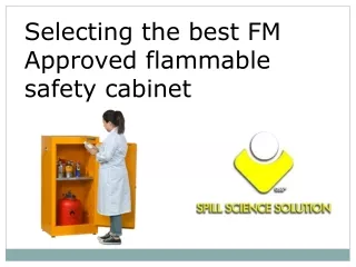 Selecting the best FM Approved flammable safety cabinet