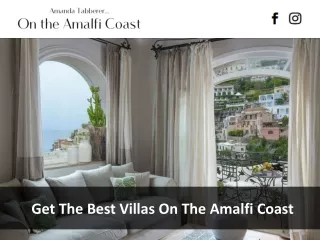 Get The Best Villas On The Amalfi Coast