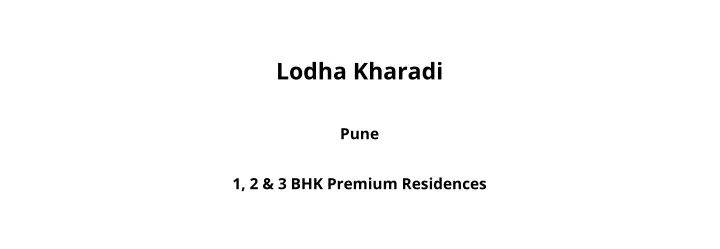 lodha kharadi