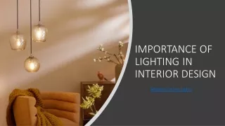 IMPORTANCE OF LIGHTING IN INTERIOR DESIGN