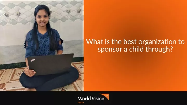 what is the best organization to sponsor a child through