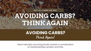 Avoiding Carbs? Think Again!