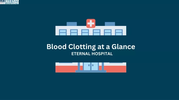blood clotting at a glance