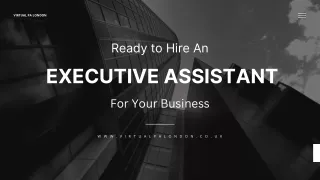 Ready To Hire An Executive Assistant For Your Business