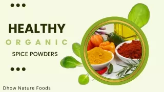 Healthy Organic Spice Powders For A Well-Stocked Pantry