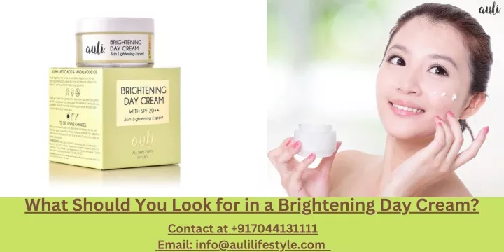 what should you look for in a brightening