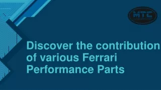 Discover the contribution of various Ferrari Performance Parts