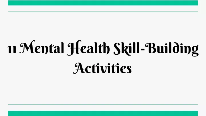 11 mental health skill building activities