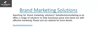 Brand Marketing Solutions  Getattentionmarketing.co.uk