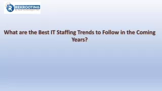 What are the Best IT Staffing Trends to Follow in the Coming Years
