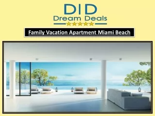Family Vacation Apartment Miami Beach