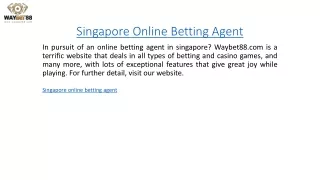 Singapore Online Betting Agent  Waybet88.com