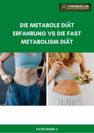 Kennen Sie die Metabole Diät Erfahrung im Vergleich zur Fast Metabolism Diet
