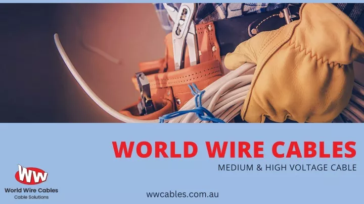 world wire cables medium high voltage cable